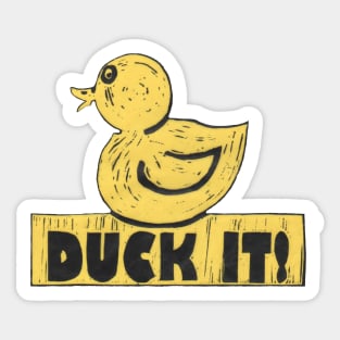 Rubber Duck It! For those especially good days. Sticker